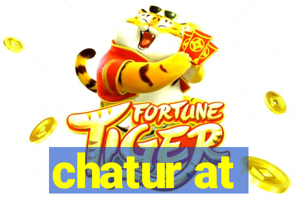 chatur at